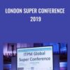 London Super Conference 2019 - ITPM