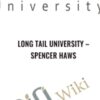 Long Tail University – Spencer Haws
