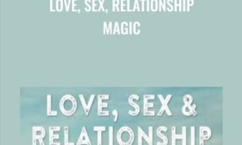 Love, Sex, Relationship Magic - Bryan Reeves