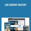 Low Content Mastery - Kate Riley