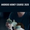 Android Money Course 2020 – Luke