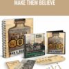 Make Them Believe – Dan Kennedy