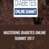Mastering Diabetes Online Summit 2017
