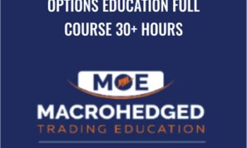 Options Education FULL Course 30+ Hours – Macrohedged