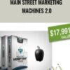 Main Street Marketing Machines 2.0 – Mike Koenigs