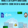 Make a 2D Flappy Bird Game in Unity®: Code in C# & Make Art - Mammoth Interactive
