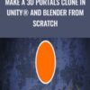 Make a 3D Portals Clone in Unity® and Blender from Scratch - Mammoth Interactive