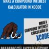 Make a compound interest calculator in Xcode
