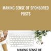 Making Sense of Sponsored Posts - Michelle Schroeder-Gardner &  Alexis Schroeder
