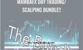 MambaFX Day Trading/Scalping BUNDLE!! – MambaFX