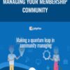 Managing Your Membership Community