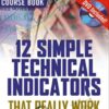 12 Simple Technical Indicators - Mark Larson