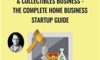 Start Your Own Online Antiques & Collectibles Business - The Complete Home Business Startup Guide - Mark Timberlake