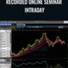 Recorded Online Seminar Intraday - Markay Latimer