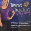Trend Trading My Way - Markay Latimer