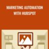 Marketing Automation with HubSpot - Brad Batesole