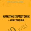 Marketing Strategy Guide – Annie Cushing