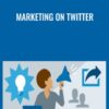 Marketing on Twitter - Megan Adams