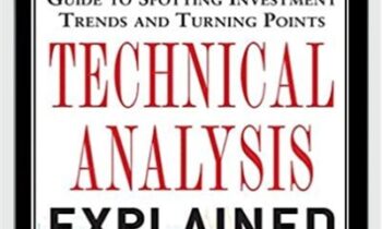 Technical Analysis Explained, 5th Edition – Martin Pring