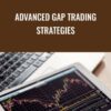 Advanced Gap Trading Strategies - Master Trader
