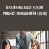 Mastering Agile Scrum Project Management (2016) - LearnSmart LLC