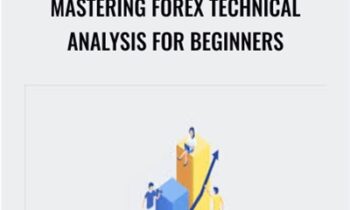 Mastering Forex Technical Analysis for Beginners