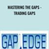Mastering the Gaps - Trading Gaps