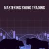 Mastering Swing Trading – Master Trader