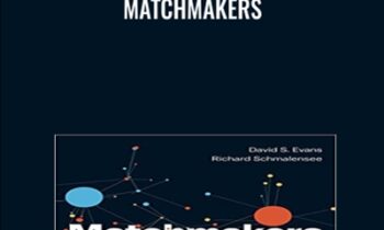 Matchmakers - David Evans & Richard Schmalensee