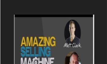 Amazing Selling Machine 8 (Update 1) - Matt Clark, Jason Katzenback