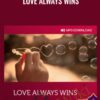 Love always wins - Matt Kahn and Julie Dittmar