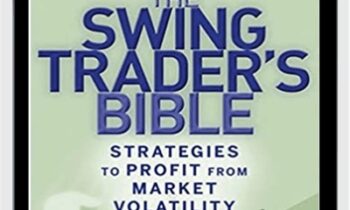 The Swing Trader's Bible: Strategies to Profit from Market Volatility – Matthew McCall & Mark Whistler
