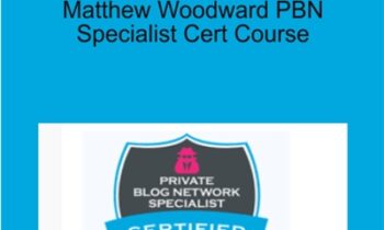 Matthew Woodward PBN Specialist Cert Course