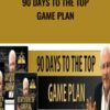 90 Days To The Top Game Plan - Max Steingart