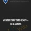 Member Ship Site Genus – Ben Adkins