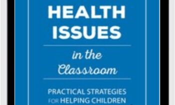 Mental Health Issues in the Classroom:  Practical Strategies for Helping Children and Adolescents Succeed - Jay Berk