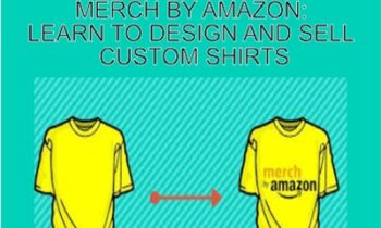 Merch By Amazon: Learn To Design And Sell Custom Shirts