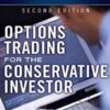 Options Trading For The Conservative Trader (2nd Ed.) – Michael C. Thomsett