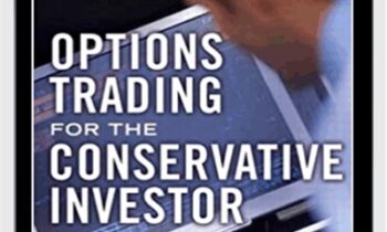 Options Trading For The Conservative Trader (2nd Ed.) – Michael C. Thomsett