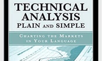 Technical Analysis Plain & Simple – Michael N.Kahn