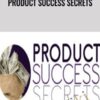 Product Success Secrets – Michele Mere