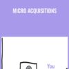 Micro Acquisitions - Ryan Kulp