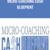 Micro-Coaching Cash Blueprint course