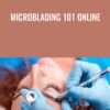 Microblading 101 Online - Maya Moore