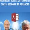 Microsoft Access 2016 Master Class: Beginner to Advanced - Joe Parys