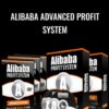Alibaba Advanced Profit System - Mike Riley