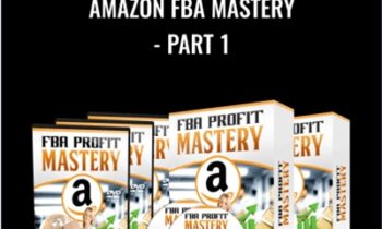 Amazon FBA Mastery - Part 1 - Mike Riley