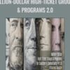 Million-Dollar High-Ticket Groups & Programs 2.0 – Dr. Joseph Riggio