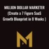 Million Dollar Marketer (Create a 7 Figure SaaS Growth Blueprint in 8 Weeks ) - GrowthX Academy