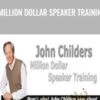 Million Dollar Speaker Training [Sale Business Video Guide] - Limit Offer - John Childers
